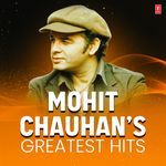 Mohit Chauhan's Greatest Hits - A.R. Rahman Song Download