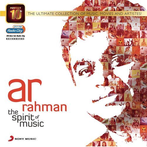 Perfect 10: AR Rahman - The Spirit of Music A.R. Rahman MP3 Download
